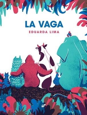 LA VAGA | 9788418702310 | LIMA,EDUARDA | Libreria Geli - Librería Online de Girona - Comprar libros en catalán y castellano