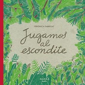 JUGAMOS AL ESCONDITE | 9788418972119 | FABREGAT,VERÓNICA | Libreria Geli - Librería Online de Girona - Comprar libros en catalán y castellano