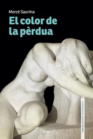 EL COLOR DE LA PÈRDUA | 9788418096327 | SAURINA CLAVAGUERA,MERCÈ | Llibreria Geli - Llibreria Online de Girona - Comprar llibres en català i castellà