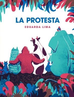 LA PROTESTA | 9788418702303 | LIMA,EDUARDA | Libreria Geli - Librería Online de Girona - Comprar libros en catalán y castellano