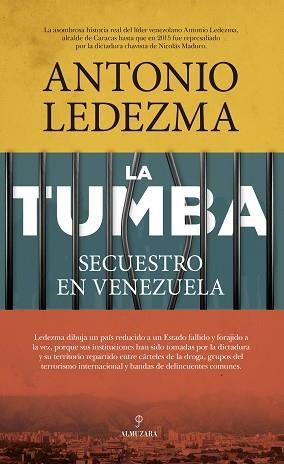 LA TUMBA.SECUESTRO EN VENEZUELA | 9788418648052 | LEDEZMA,ANTONIO | Libreria Geli - Librería Online de Girona - Comprar libros en catalán y castellano