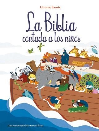 LA BIBLIA CONTADA A LOS NIÑOS | 9788417921019 | RAMIS,LLORENÇ | Libreria Geli - Librería Online de Girona - Comprar libros en catalán y castellano