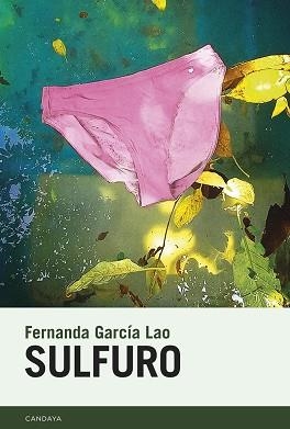 SULFURO | 9788418504433 | GARCÍA LAO,FERNANDA | Libreria Geli - Librería Online de Girona - Comprar libros en catalán y castellano
