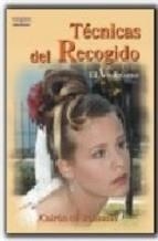TÉCNICAS DEL RECOGIDO.EL VISAGISMO | 9788428329064 | DE BOHEMIO, CAIRÓN | Llibreria Geli - Llibreria Online de Girona - Comprar llibres en català i castellà