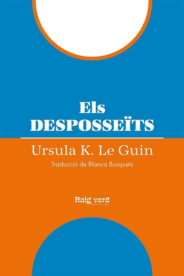 ELS DESPOSSEÏTS | 9788419206954 | LE GUIN,URSULA K. | Llibreria Geli - Llibreria Online de Girona - Comprar llibres en català i castellà