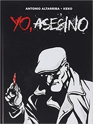 YO,ASESINO(2ª EDICIÓN) | 9788467919202 | ALTARRIBA,ANTONIO | Libreria Geli - Librería Online de Girona - Comprar libros en catalán y castellano