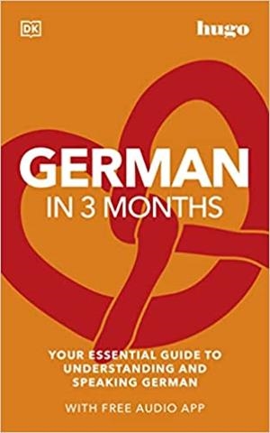 GERMAN IN 3 MONTHS WITH FREE AUDIO APP | 9780241537398 | Libreria Geli - Librería Online de Girona - Comprar libros en catalán y castellano