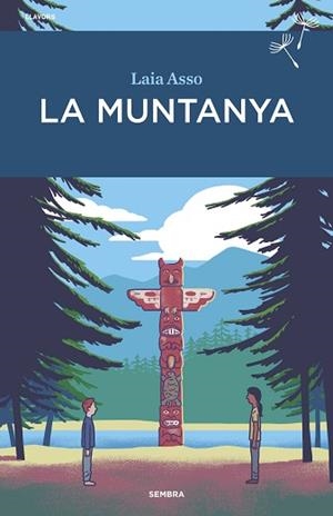 LA MUNTANYA | 9788416698721 | ASSO,LAIA | Libreria Geli - Librería Online de Girona - Comprar libros en catalán y castellano