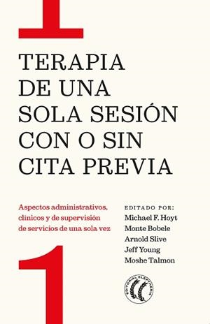 TERAPIA DE UNA SOLA SESIÓN CON O SIN CITA PREVIA | 9788412475258 | Llibreria Geli - Llibreria Online de Girona - Comprar llibres en català i castellà