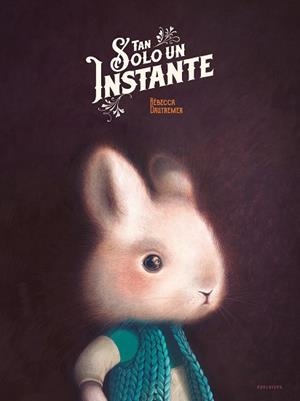 TAN SOLO UN INSTANTE | 9788414035931 | DAUTREMER,RÉBECCA | Libreria Geli - Librería Online de Girona - Comprar libros en catalán y castellano