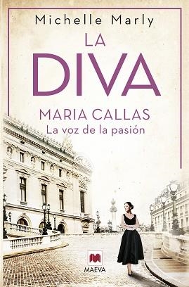 LA DIVA.MARIA CALLAS,LA VOZ DE LA PASIÓN | 9788419110107 | MARLY,MICHELLE | Libreria Geli - Librería Online de Girona - Comprar libros en catalán y castellano