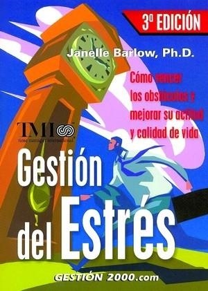 GESTION DEL ESTRES.COMO VENCER LOS OBSTACULOS Y MEJORAR SU A | 9788496426399 | BARLOW,JANELLE | Libreria Geli - Librería Online de Girona - Comprar libros en catalán y castellano