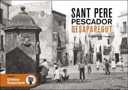 SANT PERE PESCADOR DESAPAREGUT | 9788418243790 | ROIG SIMON,MARISA | Libreria Geli - Librería Online de Girona - Comprar libros en catalán y castellano