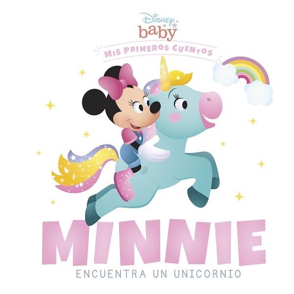 DISNEY BABY.MINNIE ENCUENTRA UN UNICORNIO | 9788418939228 | DISNEY | Libreria Geli - Librería Online de Girona - Comprar libros en catalán y castellano