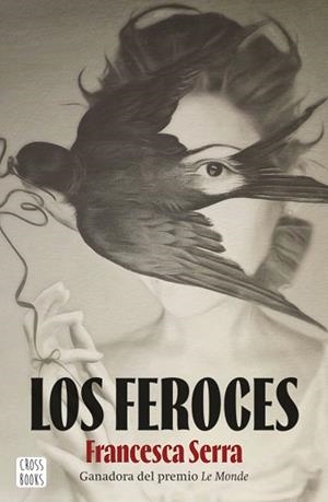 LOS FEROCES | 9788408253884 | SERRA,FRANCESCA | Libreria Geli - Librería Online de Girona - Comprar libros en catalán y castellano