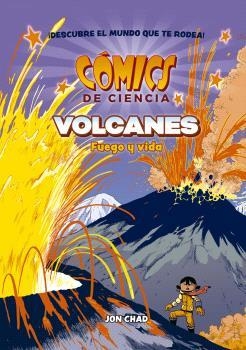 COMICS DE CIENCIA.VOLCANES: FUEGO Y VIDA | 9788467951318 | MK REED/JOE FLOOD | Libreria Geli - Librería Online de Girona - Comprar libros en catalán y castellano