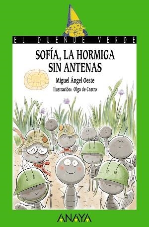 SOFÍA,LA HORMIGA SIN ANTENAS | 9788469891247 | OESTE,MIGUEL ÁNGEL | Libreria Geli - Librería Online de Girona - Comprar libros en catalán y castellano