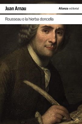 ROUSSEAU O LA HIERBA DONCELLA | 9788413628073 | ARNAU,JUAN | Libreria Geli - Librería Online de Girona - Comprar libros en catalán y castellano