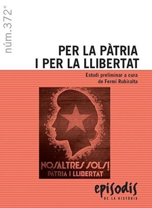 PER LA PÀTRIA I PER LA LLIBERTAT | 9788423208814 | RUBIRALTA I CASAS,FERMÍ | Llibreria Geli - Llibreria Online de Girona - Comprar llibres en català i castellà