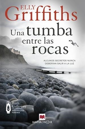 UNA TUMBA ENTRE LAS ROCAS.ALGUNOS SECRETOS NUNCA DEBERÍAN SALIR A LA LUZ | 9788419110121 | GRIFFITHS,ELLY | Libreria Geli - Librería Online de Girona - Comprar libros en catalán y castellano