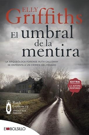 EL UMBRAL DE LA MENTIRA.LOS HUESOS NUNCA MIENTEN | 9788418185298 | GRIFFITHS,ELLY | Libreria Geli - Librería Online de Girona - Comprar libros en catalán y castellano