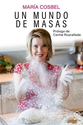 UN MUNDO DE MASAS  | 9788446051923 | COSBEL, MARIA  | Libreria Geli - Librería Online de Girona - Comprar libros en catalán y castellano