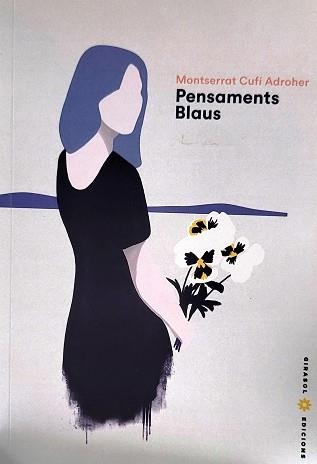 PENSAMENTS BLAUS | 9788409205820 | CUFÍ ADROHER, MONTSERRAT | Libreria Geli - Librería Online de Girona - Comprar libros en catalán y castellano