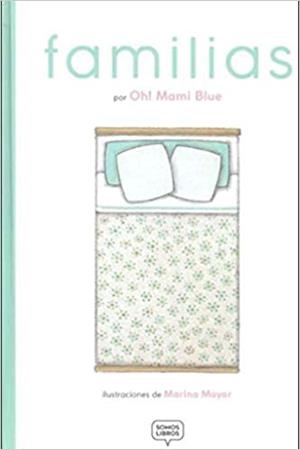 FAMILIAS | 9788494808159 | SÁNCHEZ MANCEBO,VERÓNICA/VICTORIA SÁNCHEZ,ALEJANDRA | Llibreria Geli - Llibreria Online de Girona - Comprar llibres en català i castellà