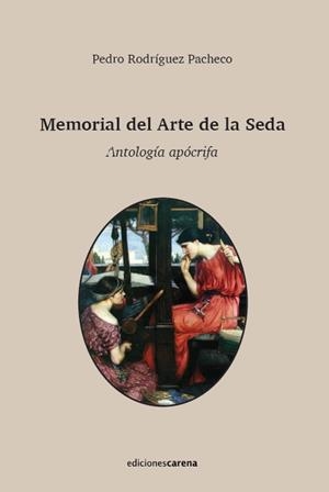 MEMORIAL DEL ARTE DE LA SEDA | 9788419136114 | RODRÍGUEZ PACHECO,PEDRO | Llibreria Geli - Llibreria Online de Girona - Comprar llibres en català i castellà