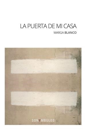 LA PUERTA DE MI CASA | 9788412486025 | BLANCO,MARGA | Libreria Geli - Librería Online de Girona - Comprar libros en catalán y castellano