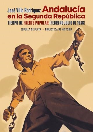 ANDALUCÍA EN LA SEGUNDA REPÚBLICA.TIEMPO DE FRENTE POPULAR (FEBRERO-JULIO 1936) | 9788418153617 | VILLA RODRÍGUEZ,JOSÉ | Libreria Geli - Librería Online de Girona - Comprar libros en catalán y castellano