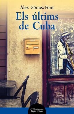ELS ULTIMS DE CUBA | 9788413033501 | GOMEZ FONT,ALEX | Libreria Geli - Librería Online de Girona - Comprar libros en catalán y castellano