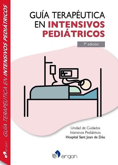 GUÍA TERAPÉUTICA EN INTENSIVOS PEDIÁTRICOS(7ª EDICIÓN 2022) | 9788418576980 | Libreria Geli - Librería Online de Girona - Comprar libros en catalán y castellano