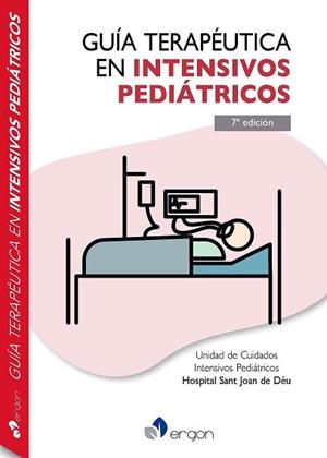 GUÍA TERAPÉUTICA EN INTENSIVOS PEDIÁTRICOS(7ª EDICIÓN 2022) | 9788418576980 | Llibreria Geli - Llibreria Online de Girona - Comprar llibres en català i castellà