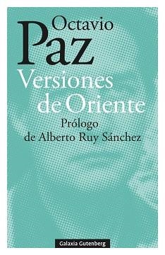 VERSIONES DE ORIENTE | 9788418807930 | PAZ,OCTAVIO | Libreria Geli - Librería Online de Girona - Comprar libros en catalán y castellano
