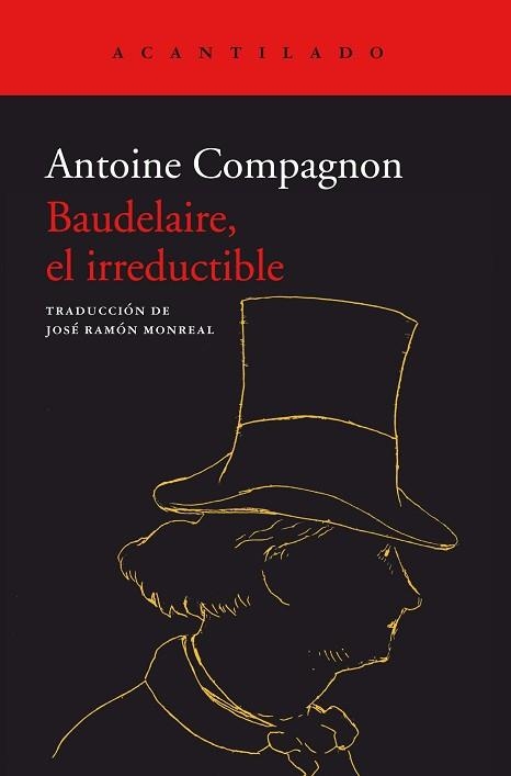BAUDELAIRE.EL IRREDUCTIBLE | 9788418370885 | COMPAGNON,ANTOINE | Libreria Geli - Librería Online de Girona - Comprar libros en catalán y castellano