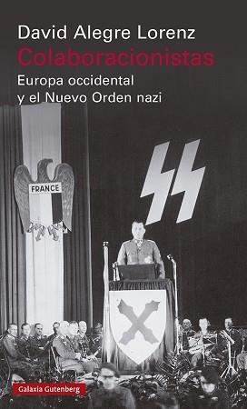 COLABORACIONISTAS.EUROPA OCCIDENTAL Y EL NUEVO ORDEN NAZI | 9788418807862 | ALEGRE LORENZ,DAVID | Llibreria Geli - Llibreria Online de Girona - Comprar llibres en català i castellà