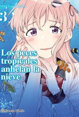 LOS PECES TROPICALES ANHELAN LA NIEVE Nº 03/09 | 9788413426167 | HAGINO,MAKOTO | Libreria Geli - Librería Online de Girona - Comprar libros en catalán y castellano