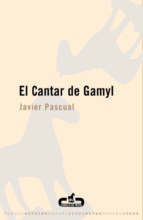 EL CANTAR DE GAMYL | 9788493419530 | PASCUAL,JAVIER | Libreria Geli - Librería Online de Girona - Comprar libros en catalán y castellano