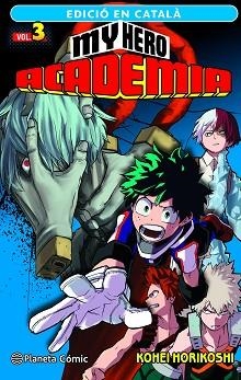MY HERO ACADEMIA Nº 03 (CATALÀ) | 9788411124102 | HORIKOSHI,KOHEI | Libreria Geli - Librería Online de Girona - Comprar libros en catalán y castellano