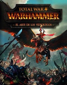 TOTAL WAR WARHAMMER.EL ARTE DE LOS VIDEOJUEGOS | 9788445012925 | DAVIES,PAUL | Libreria Geli - Librería Online de Girona - Comprar libros en catalán y castellano
