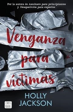 VENGANZA PARA VÍCTIMAS | 9788408254362 | JACKSON,HOLLY | Libreria Geli - Librería Online de Girona - Comprar libros en catalán y castellano