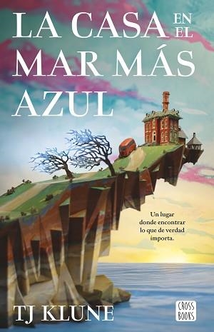 LA CASA EN EL MAR MÁS AZUL | 9788408253891 | KLUNE,TJ | Llibreria Geli - Llibreria Online de Girona - Comprar llibres en català i castellà