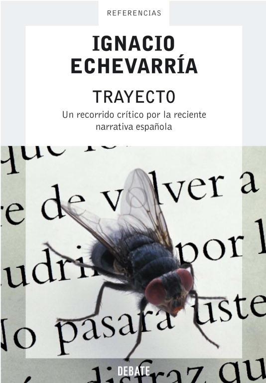TRAYECTO.UN RECORRIDO POR LA RECIENTE NARRATIVA ESPAÑOLA | 9788483066256 | ECHEVARRIA,IGNACIO | Libreria Geli - Librería Online de Girona - Comprar libros en catalán y castellano