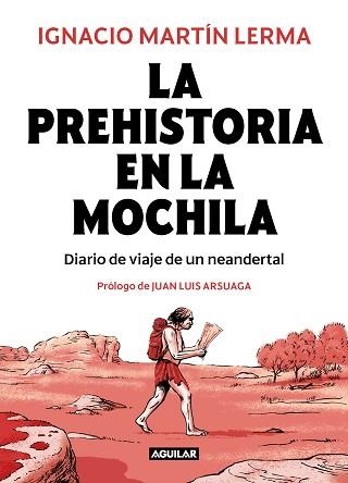 LA PREHISTORIA EN LA MOCHILA | 9788403518407 | MARTÍN LERMA,IGNACIO | Libreria Geli - Librería Online de Girona - Comprar libros en catalán y castellano