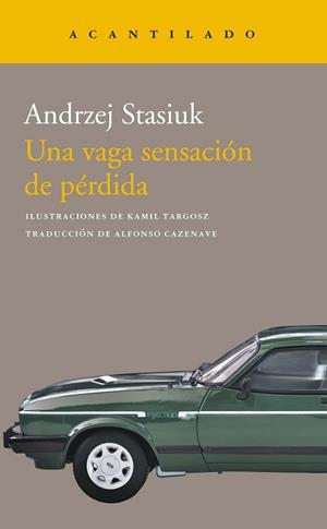 UNA VAGA SENSACIÓN DE PÉRDIDA | 9788419036049 | STASIUK,ANDRZEJ | Llibreria Geli - Llibreria Online de Girona - Comprar llibres en català i castellà