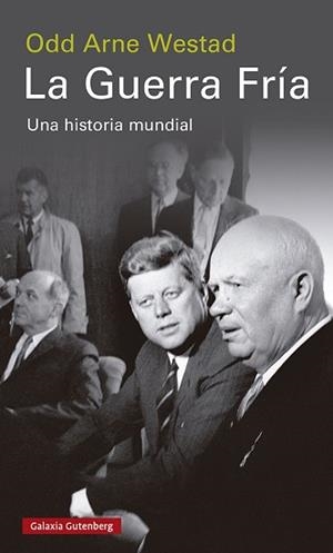LA GUERRA FRÍA.UNA HISTORIA MUNDIAL | 9788419075352 | WESTAD,ODD ARNE | Llibreria Geli - Llibreria Online de Girona - Comprar llibres en català i castellà