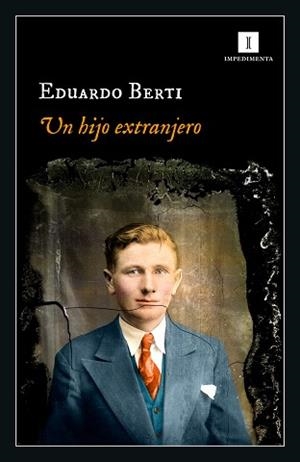 UN HIJO EXTRANJERO | 9788418668456 | BERTI,EDUARDO | Libreria Geli - Librería Online de Girona - Comprar libros en catalán y castellano