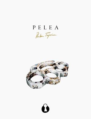 PELEA | 9788412336153 | TEJERINA,RUBÉN | Libreria Geli - Librería Online de Girona - Comprar libros en catalán y castellano
