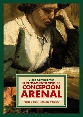 EL PENSAMIENTO VIVO DE CONCEPCIÓN ARENAL | 9788415177777 | CAMPOAMOR,CLARA | Llibreria Geli - Llibreria Online de Girona - Comprar llibres en català i castellà